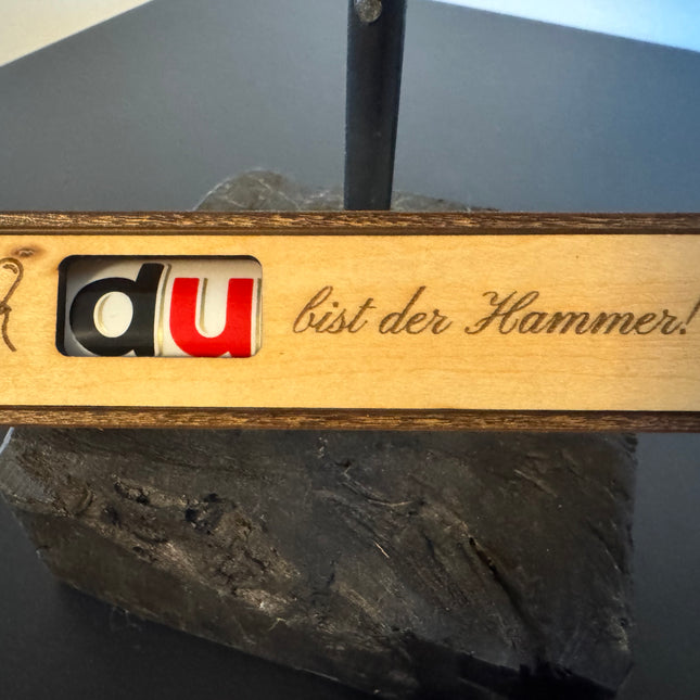 Du bist der Hammer